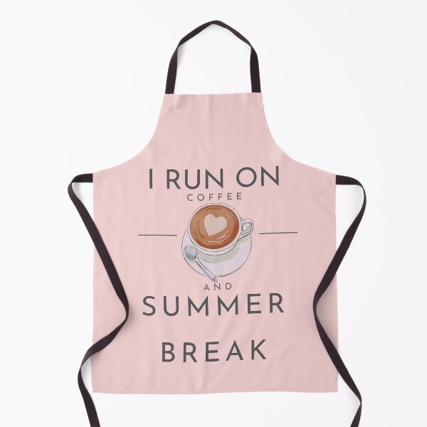 Item preview, I run on coffee and summer break designed and sold by perfect2print.