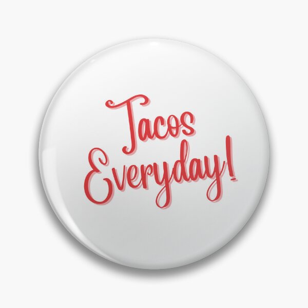Item preview, TACOS Everyday designed and sold by NorthernSnappy.