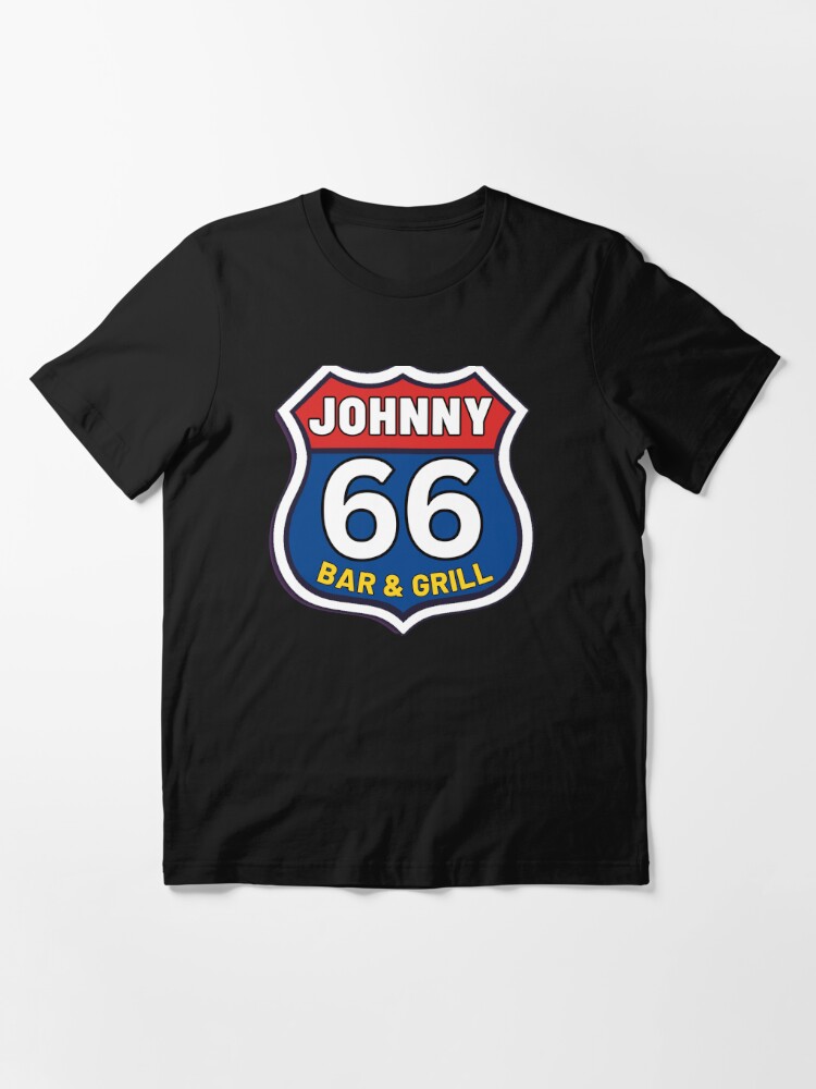 Johnny 66 Bar & Grill Essential T-Shirt for Sale by reallyrealnow