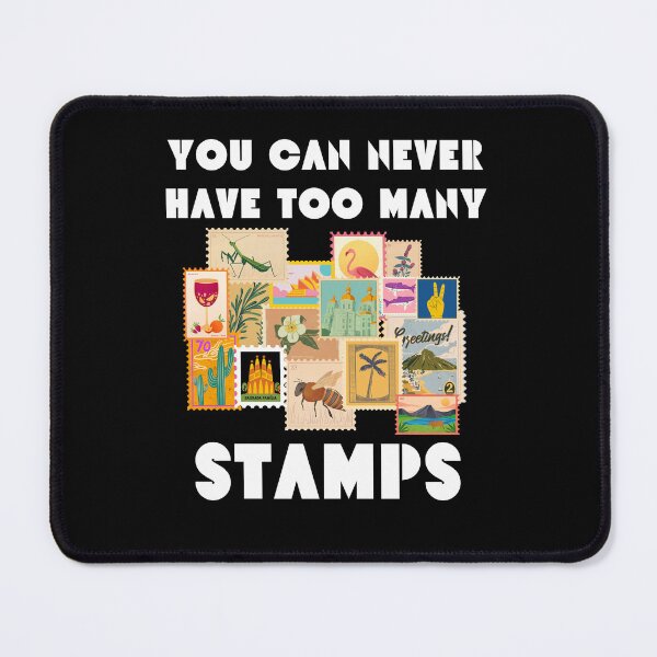 Item preview, You Can Never Have Too Many Stamps Funny Stamp Collector designed and sold by MagicSD Designs.