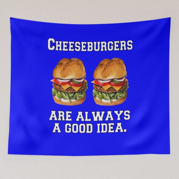 Item preview, Cheeseburger Lover Cheeseburgers Are Always A Good Idea designed and sold by fantasticdesign.