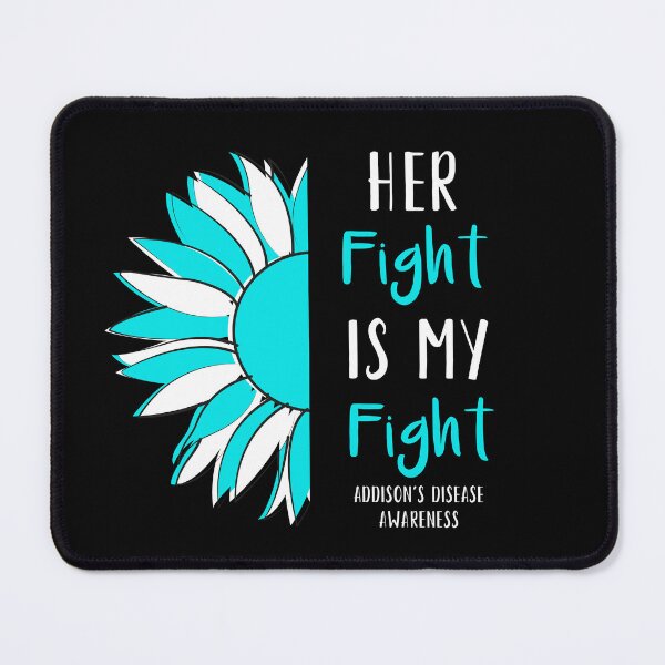 Item preview, Her Fight Is My Fight Addison's Disease Awareness designed and sold by Color-Sparkle.