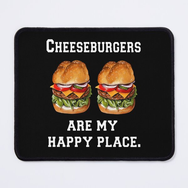 Item preview, Cheeseburger Lover Cheeseburgers Are My Happy Place designed and sold by fantasticdesign.