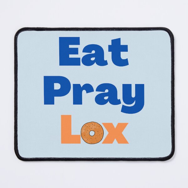 Item preview, Eat Pray Lox Funny Jew-ish Saying designed and sold by NJGDesigns.