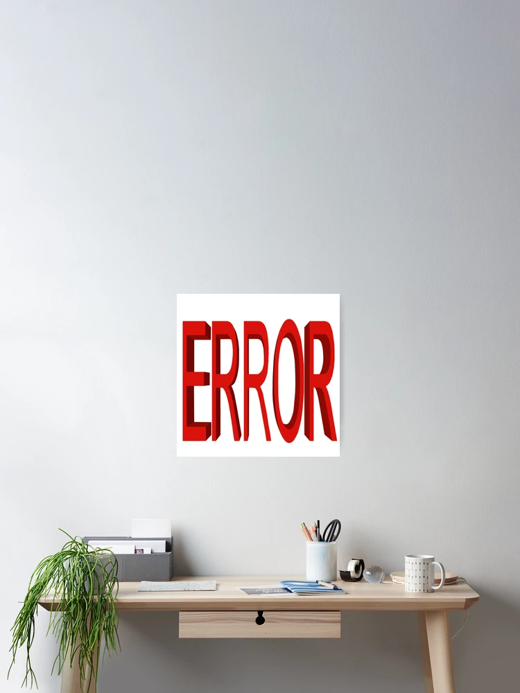 Thumbnail 2 of 3, Poster, error designed and sold by Atzon.