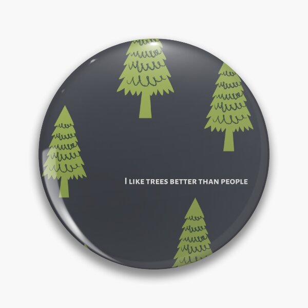 Item preview, I like trees better than people  designed and sold by Crushonnature.