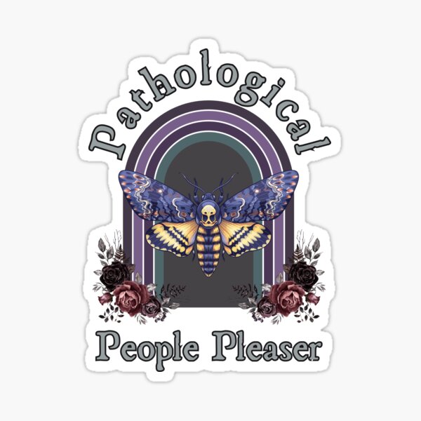 Item preview, Pathological People Pleaser designed and sold by LyricalSmileDZN.