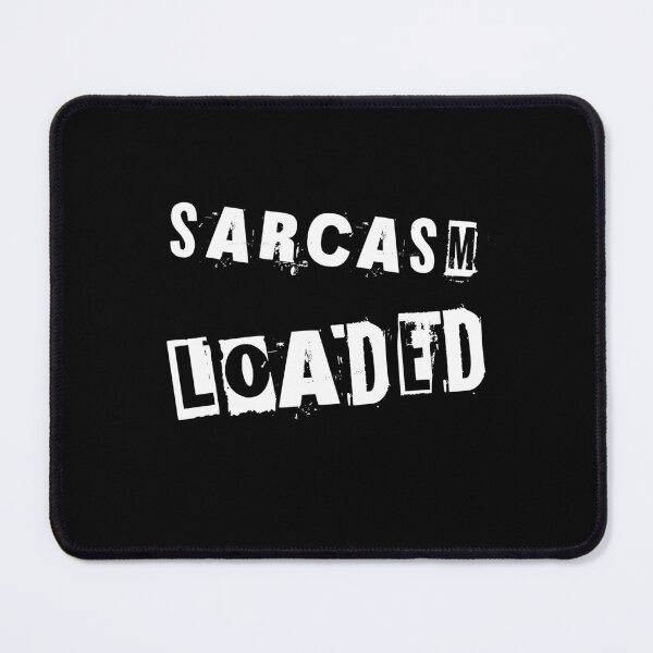 Item preview, Sarcasm Loaded designed and sold by TeeGals.