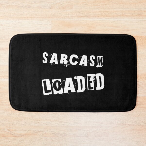 Item preview, Sarcasm Loaded designed and sold by TeeGals.