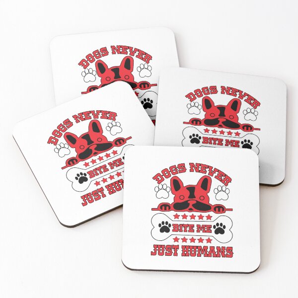 Item preview, Dogs Never Bite Me Just Humans designed and sold by knight studio 77.