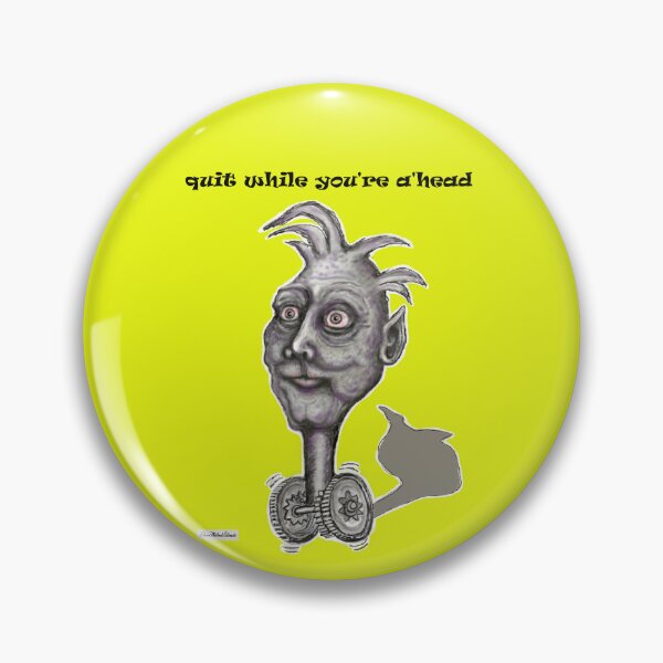 Item preview, Quit While You're A'Head  designed and sold by cringe0015.