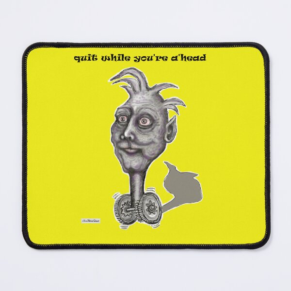 Item preview, Quit While You're A'Head designed and sold by cringe0015.