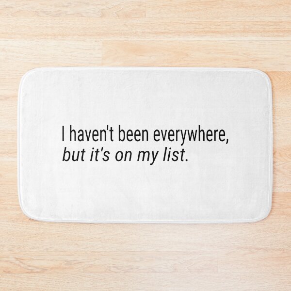 Item preview, I haven't been everywhere, but it's on my list designed and sold by wonderxwander.