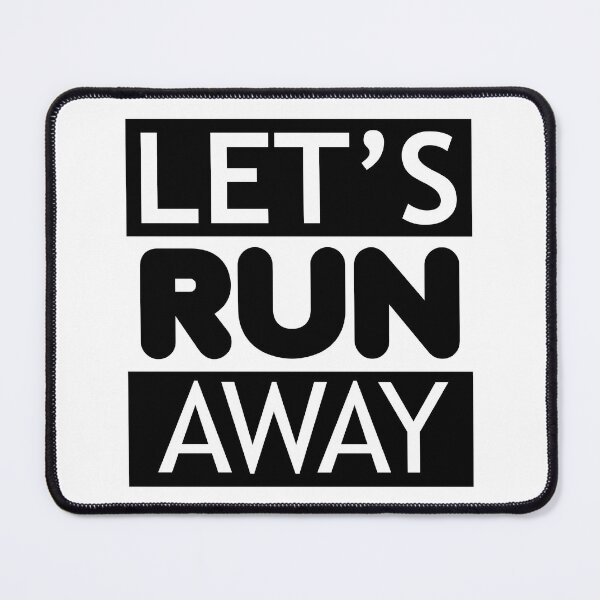 Item preview, Lets run away designed and sold by 3nine.