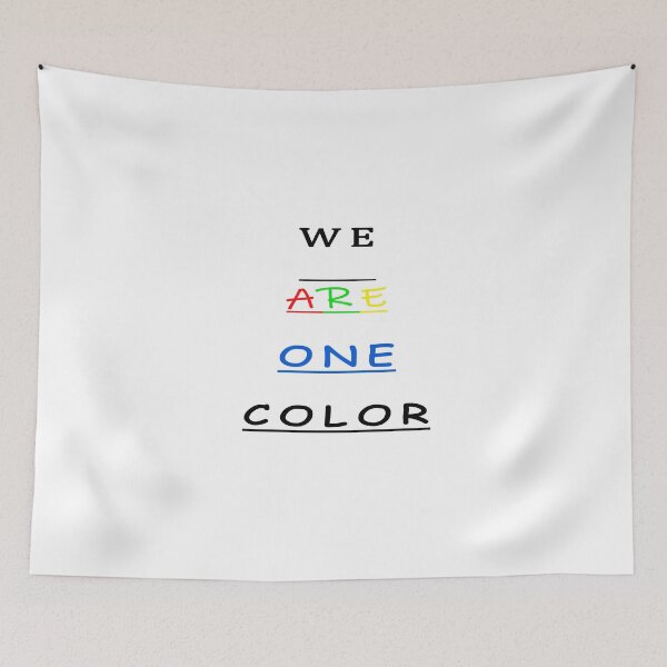 Item preview, We are one color designed and sold by BoothBoxx Merch.