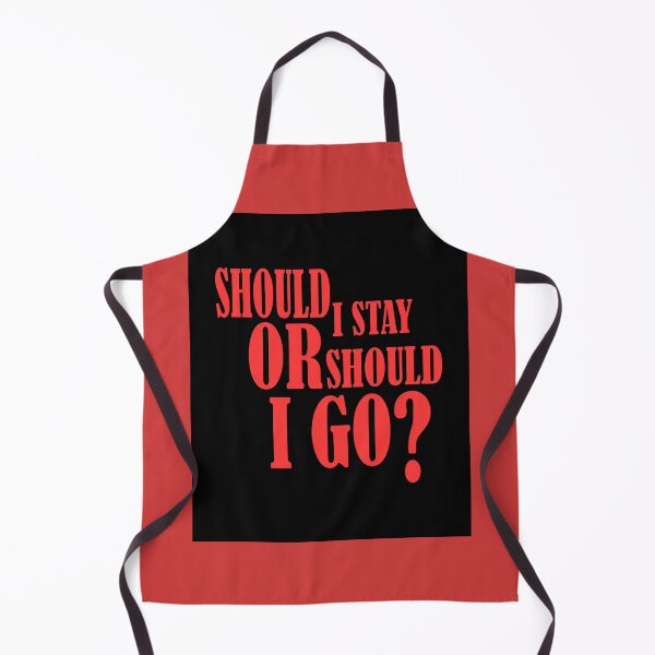 Item preview, Slogan - Song Title: Should I Stay Or Should I Go? designed and sold by mturns57.