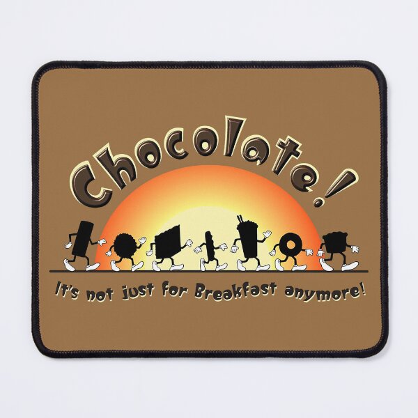 Item preview, Chocolate for Breakfast designed and sold by bdmgraphics.