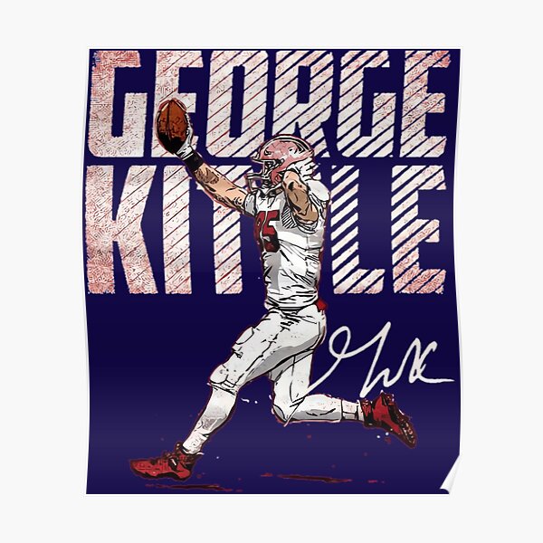 Player Football George Kittle Georgekittle George Kittle San Francisco  49Ers Player George Kittle Ge Poster