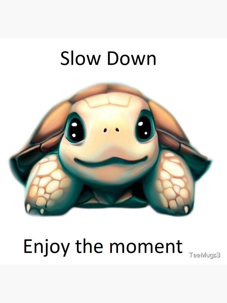 Thumbnail 3 of 3, Sticker, Slow Down and enjoy the moment designed and sold by TeeMugs3.