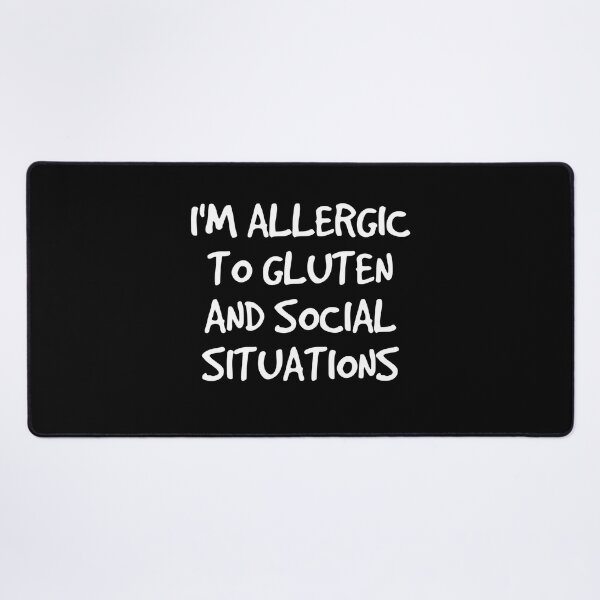 Item preview, Allergic to Gluten and Social Situations Celiac Introvert designed and sold by The Junto Shop.