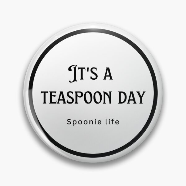 Item preview, Spoonie Life - It’s a teaspoon day - black designed and sold by Gretch21.