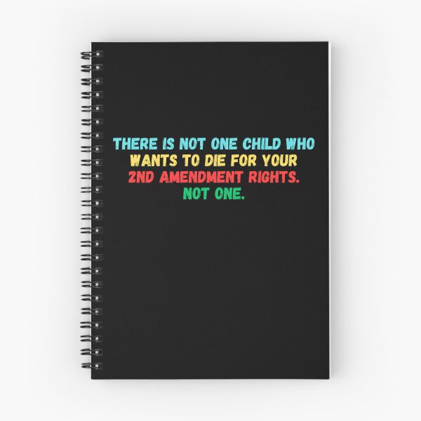 Item preview, there is not one child who wants to die for your 2nd amendment rights not one designed and sold by manandi1.