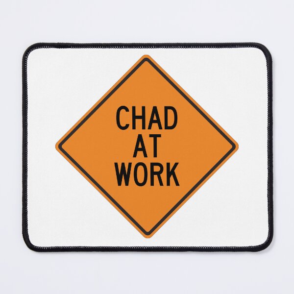 Item preview, Chad at Work Funny Personalized Warning Sign designed and sold by Wurmbone.