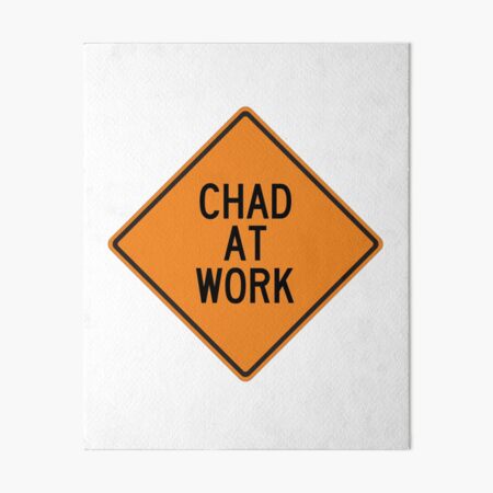 Item preview, Chad at Work Funny Personalized Warning Sign designed and sold by Wurmbone.