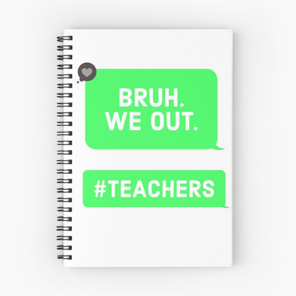 Item preview, Bruh We Out Teachers End of School Year designed and sold by Andy Hilaire.