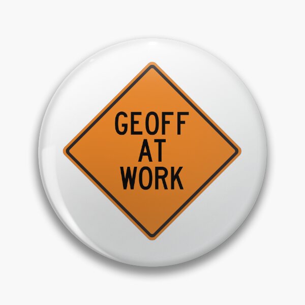 Item preview, Geoff at Work Funny Personalized Warning Sign designed and sold by Wurmbone.