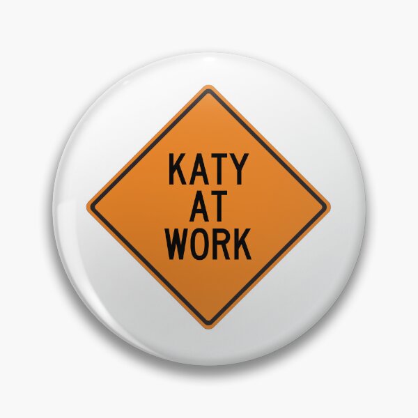 Item preview, Katy at Work Funny Personalized Warning Sign designed and sold by Wurmbone.