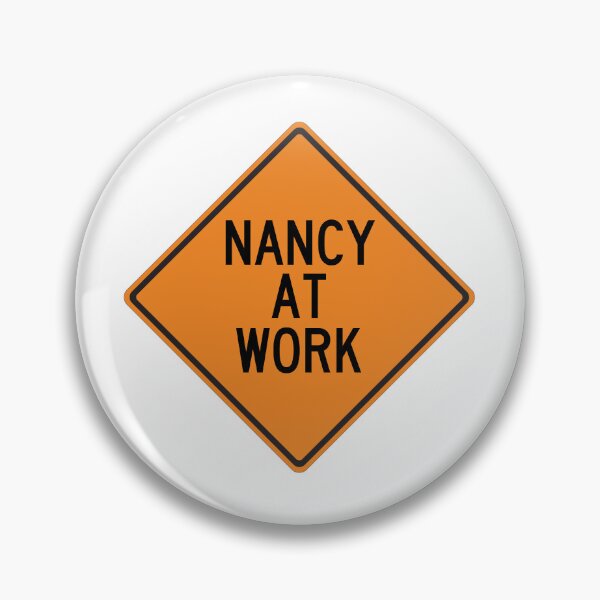 Item preview, Nancy at Work Funny Personalized Warning Sign designed and sold by Wurmbone.