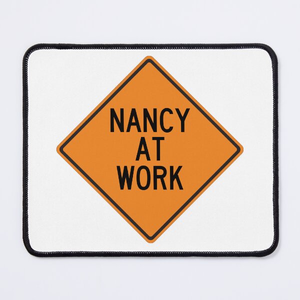 Item preview, Nancy at Work Funny Personalized Warning Sign designed and sold by Wurmbone.