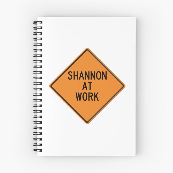 Item preview, Shannon at Work Funny Personalized Warning Sign designed and sold by Wurmbone.