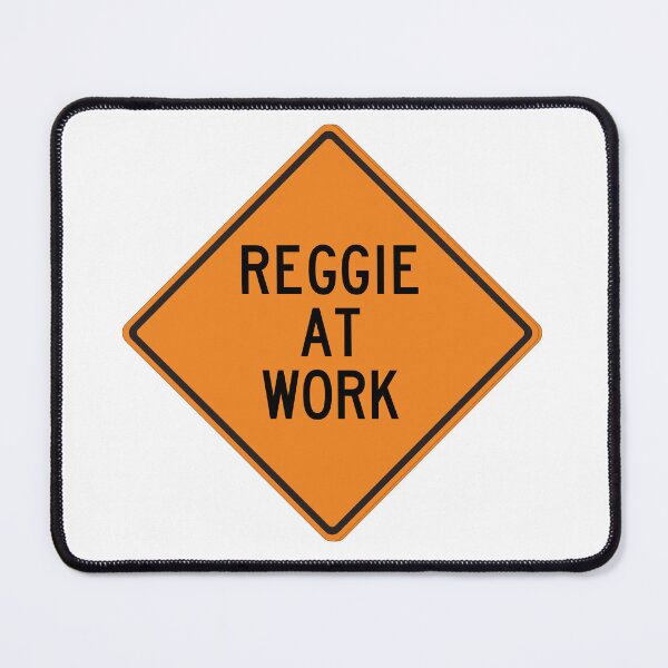 Item preview, Reggie at Work Funny Personalized Warning Sign designed and sold by Wurmbone.