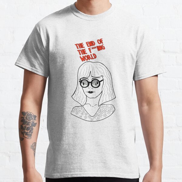 The end of the f***ing world Camiseta clásica