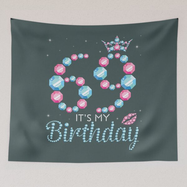 Item preview, 69 Years Old It's My Birthday Happy To Me You King Queen Mom 	 	 designed and sold by muajlffmish23.