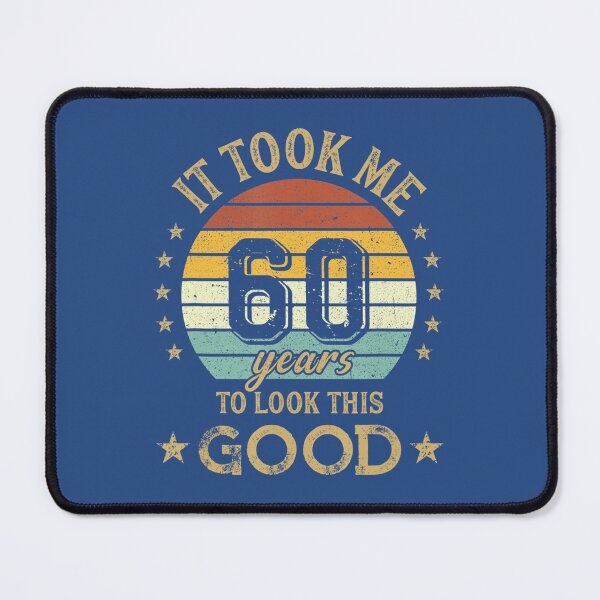 Item preview, 60th Birthday Vintage It Took Me 60 Years To Look This Good designed and sold by wvdvpllqhoc89.