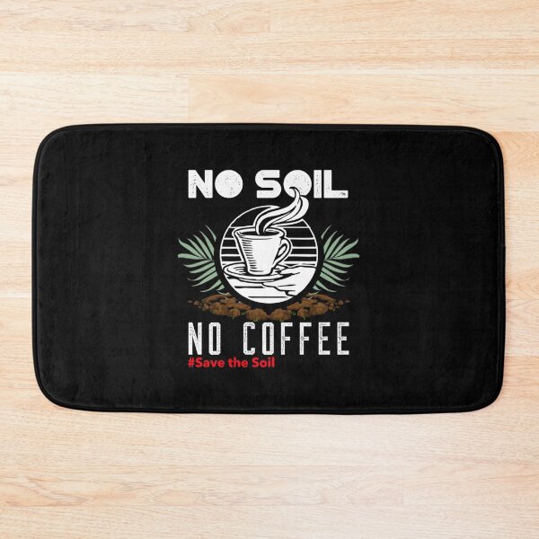 Item preview, No soil no coffee       designed and sold by DotsAndPaper.