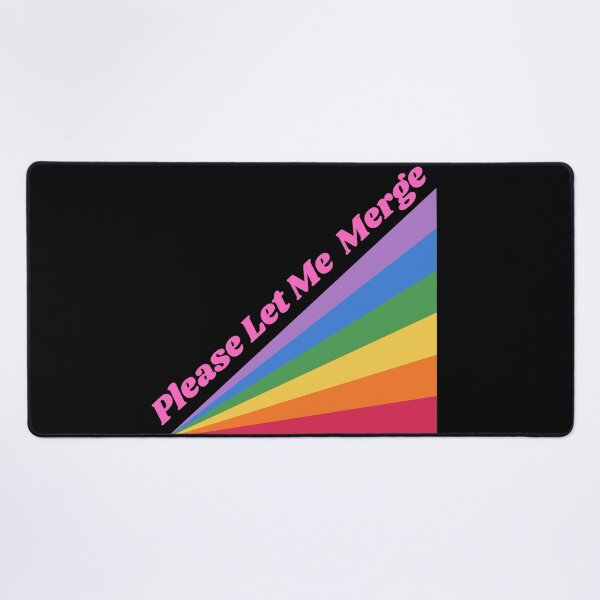 Item preview, Rainbow Please Let Me Merge Design  designed and sold by Harsh  Katariya.