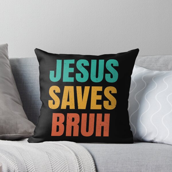Item preview, Jesus Saves Bruh designed and sold by jmbeezee.