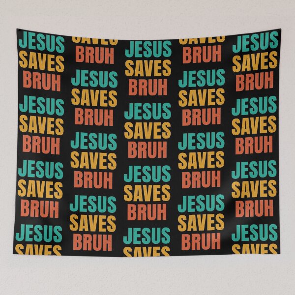 Item preview, Jesus Saves Bruh designed and sold by jmbeezee.