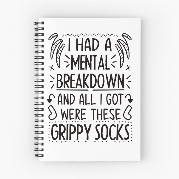 Item preview, I Had A Mental Breakdown And All I Got Were These Grippy Socks designed and sold by luckyjenneh.