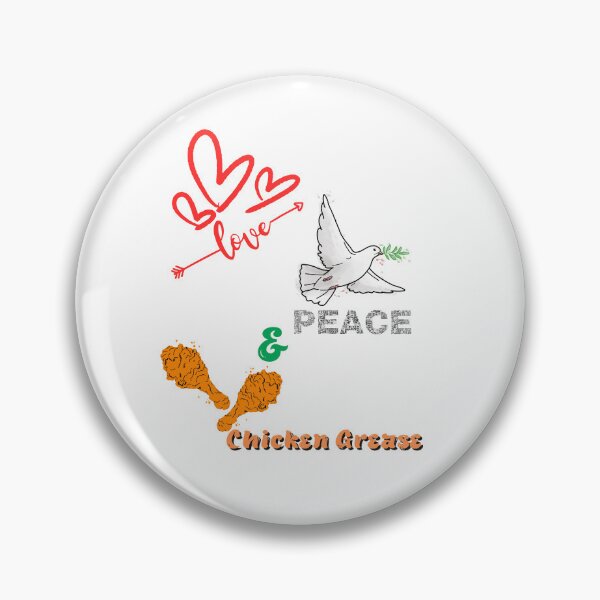 Item preview, Love Peace & Chicken Grease designed and sold by Steph1TheArtist.