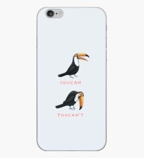 Toucan Toucan't iPhone Case
