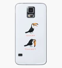 Toucan Toucan't Case/Skin for Samsung Galaxy