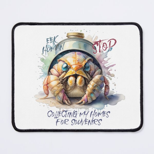 Item preview, Eek human STOP collecting my homes for souvenirs designed and sold by Chrisseee.