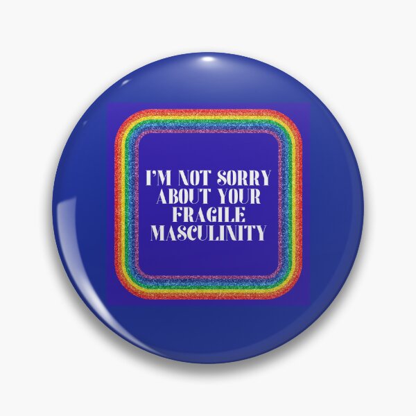 Item preview, I'm Not Sorry About Your Fragile Masculinity designed and sold by ArtShotss.