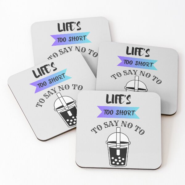 Item preview, LIFE'S TOO SHORT TO SAY NO TO BUBBLE TEA designed and sold by Kezmich Works.