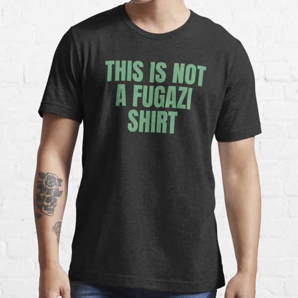 This Is Not A Fugazi T Shirt
 "This Is Not A Fugazi Shirt" T shirt for Sale by StickerSparkle